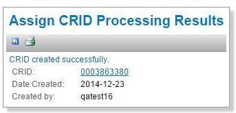 Confirmation When the CRID is created successfully, you ll get confirmation with the new CRID number.