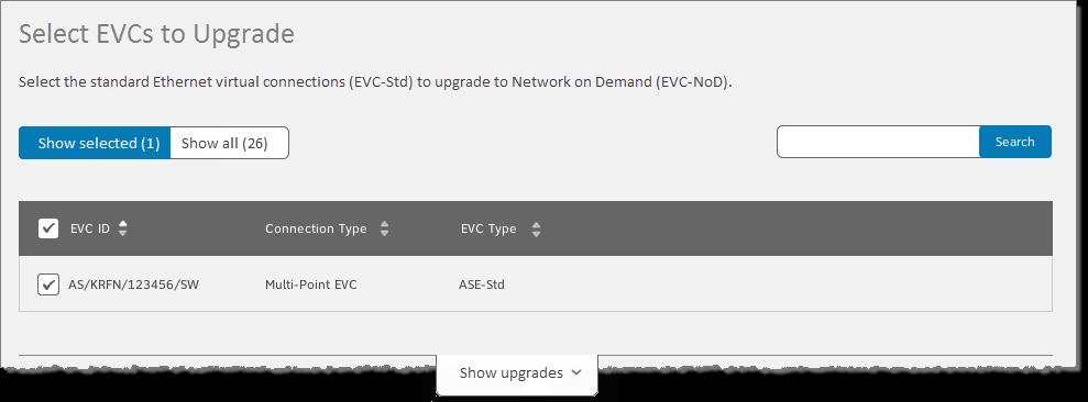AT&T Business Center AT&T Switched Ethernet Service: Upgrade EVCs to Network on Demand 4 Figure 6 Single EVC selected Select Additional EVCs to Upgrade If you want to upgrade more EVCs than you