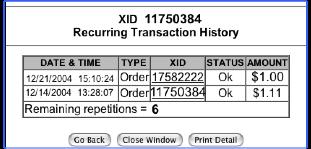 The Recurring Transaction History and a page listing the history for a specific customer will display (See Figure 5.2). Figure 5.3.