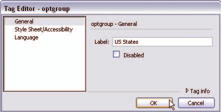 Chapter 1 Collecting Information with Forms 41 5 Type US States in the Label field, click OK, and then click Close to close the Tag Chooser dialog box. FIGURE 1.