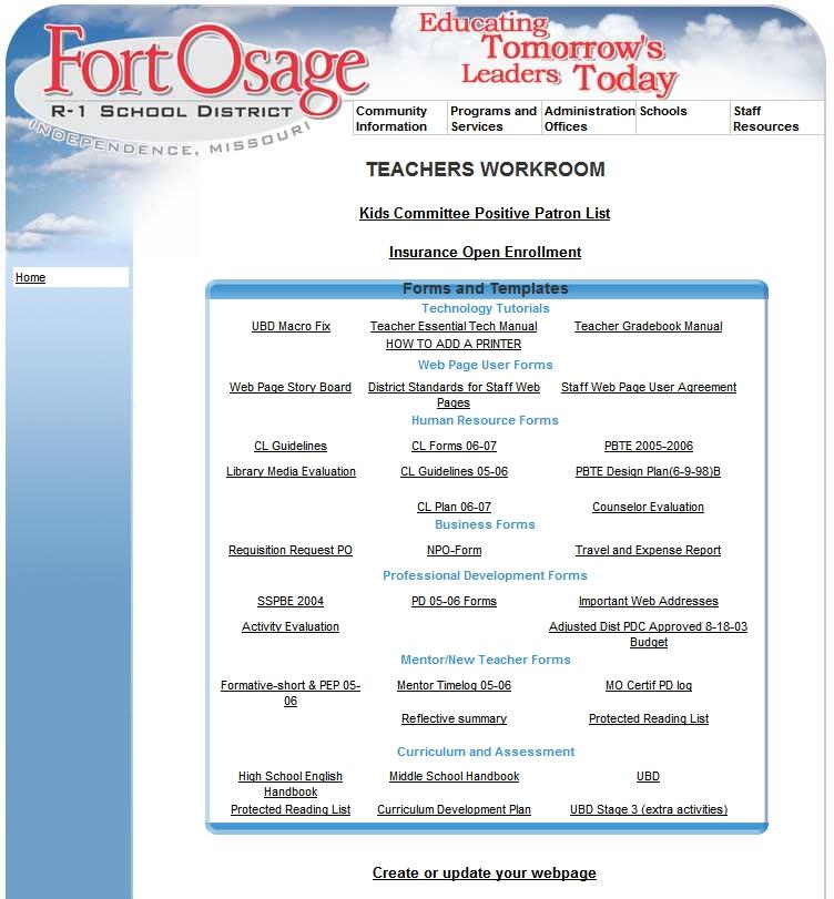 forms. To access teacher workroom go to www.fortosage.net Left click on Staff Resources then left click Teacher Workroom. You will see a window like the one below.