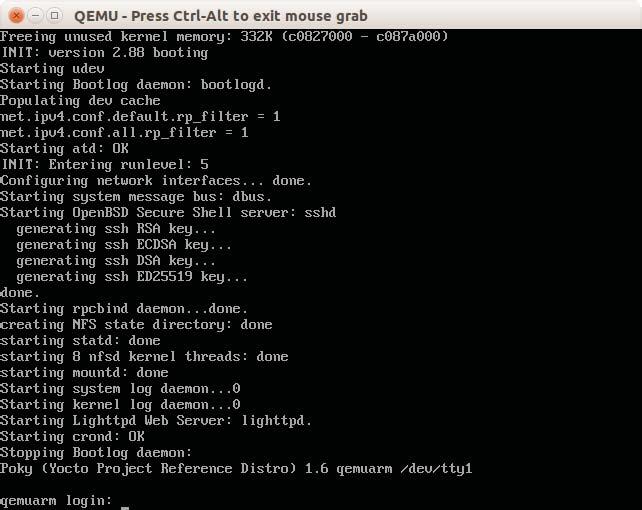 Baking Our Poky-based System So, for example, in case we run runqemu qemuarm core-image-full-cmdline, we can see something as shown in the following screenshot: We can log in with the root account