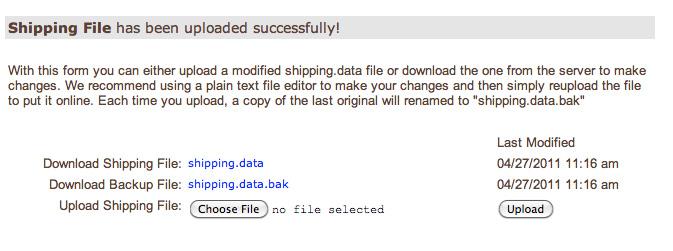 Click on the "shipping.data" link to download the file. When ready to upload, browse to find the file then click on the Upload button. See Section 6a: Modifying the SHIPPING.