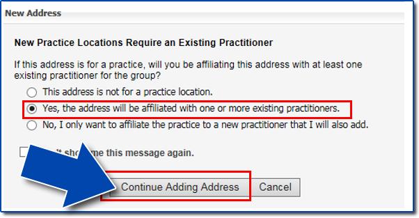Add an Address (practice location)* To add a practice location address, select the Add an Address option to the right of the Locations and Practitioners header.