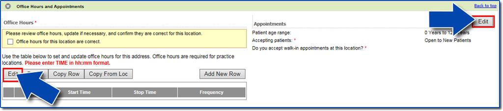 Office hours To modify office hours and/or appointment information, select the Edit button and enter your changes.