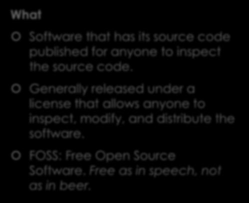 What Software that has its source code published for anyone to inspect the