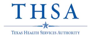 About THSA In 2007, the Texas Legislature created THSA to help improve the Texas healthcare system Promote and coordinate HIE and HIT throughout the state Ensure the right information is available to