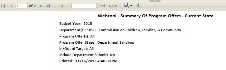 Webtool Summary of Program Offers Current State Shows General and Other Fund expense and FTE totals by program offer. 1.