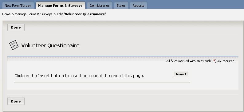 6. Click on the Save button. A page like the one shown in Figure 4 will display. At this point, this is your blank form/survey.