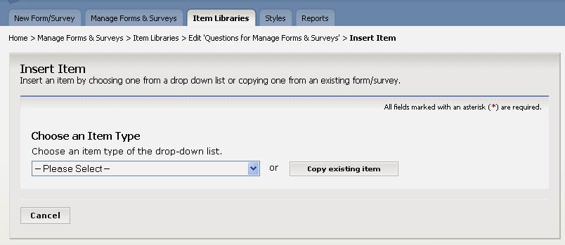 9. Click on the Insert button. An Insert Item page like the one shown in Figure 20 will display. Figure 20: Insert Item page 10. To insert an item in an Item Library, you may choose to either: a.