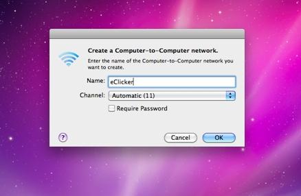 ii. Enter a name for the wireless network (i.e. eclicker), and click OK.