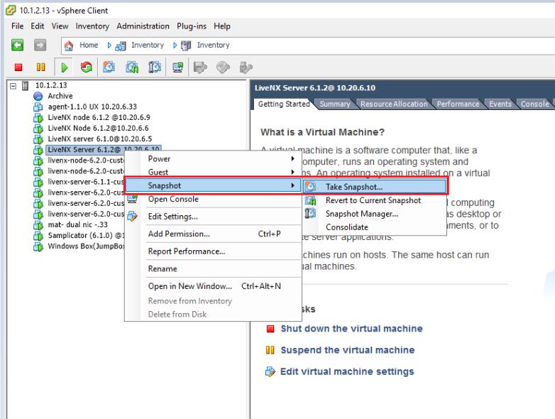 Create a VM Snapshot (ESXi) Before upgrading the LiveNX Server/Node,