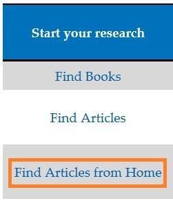 Find Articles from Home You can access the library s databases from home. Click the Find Articles from Home link under Start your on the library s home page. The login page will open.