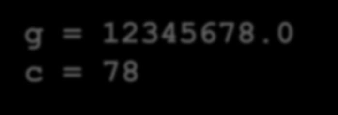 void u ( char c ); double g = 12345678.0; u (g); actual g = 12345678.