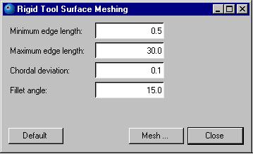 Chapter 1: Draw Forming Step 3: Mesh die using R-Mesh 1. From the macro menu, under Incr: Model, click R-Mesh. The Rigid Tool Surface Meshing window appears (shown below). 2.