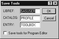Using the SAS System Interface 4 Customizing and Saving a Toolbar 75 Display 2.