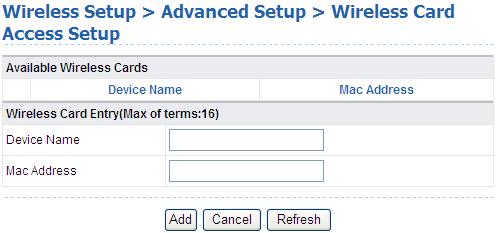 Delete Field Description Select a wireless NIC, and click this button to delete it. Click Add, and the following page is displayed. The following table describes the parameters in this page.