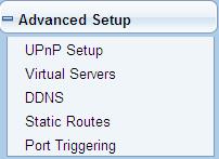 7.7.1 UPnP Setup With the UPnP (Universal Plug and Play) protocol, a host on the LAN side may request the router of port