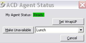 Changing Agent Status 1. Click the ACD Status button. The following ACD Agent Status window will appear: To Make Agent Unavailable 1. Use pull-down list and choose a reason. 2.