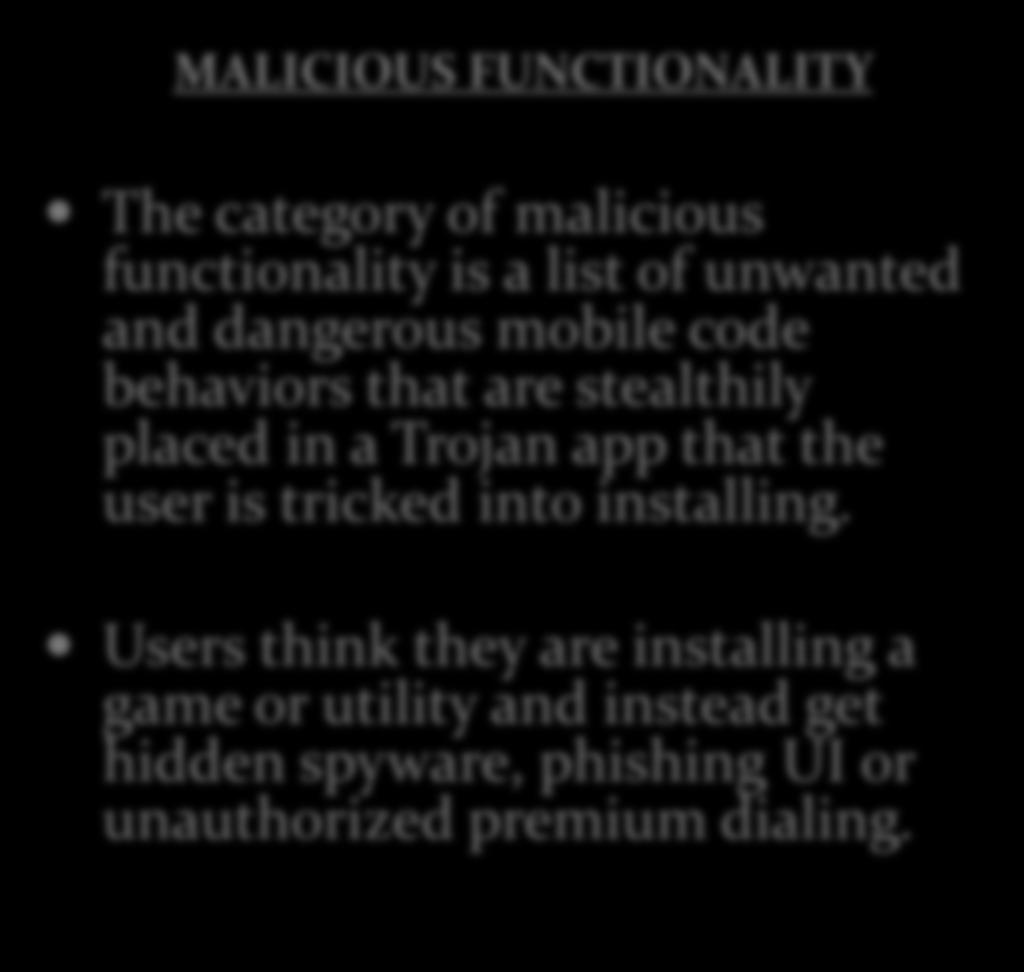 Trojan app that the user is tricked into installing.