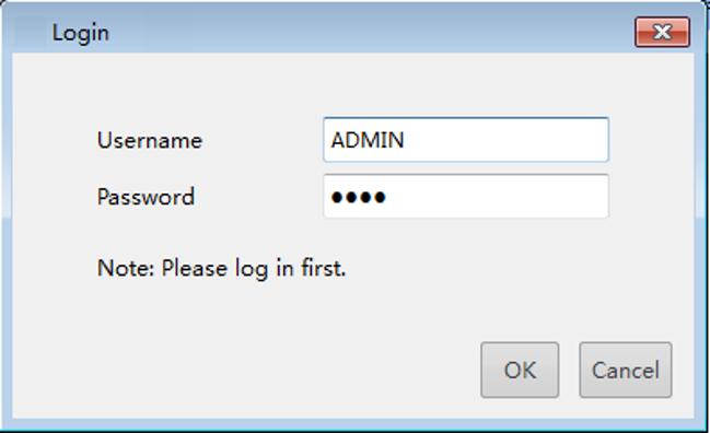 2. Enter the correct username and password of the device and then click OK. 3.