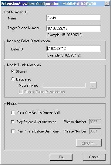Clear the Phrase check boxes Figure 1. Extension Anywhere Configuration screen Name Enter the user name of the person using the MaxMobile Communicator phone.