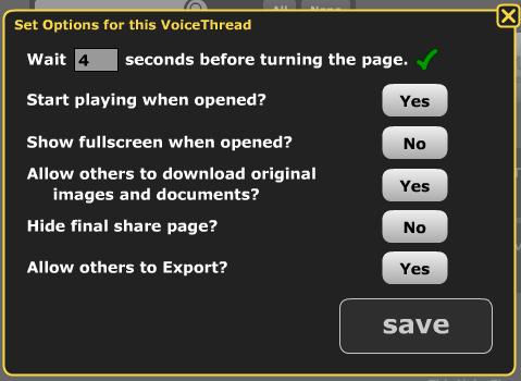 15) Click on Options to select viewing options for your VoiceThread. 16) Click on Embed to copy the code that will allow you to have your VoiceThread play directly from your wiki or blog.