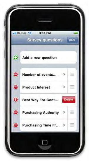 Adding a new survey question 1- Tap on Add a new question. 2- Tap on Enter Question Text. Type the question and tap on Save. 3- The default question type is Select Only One Answer.