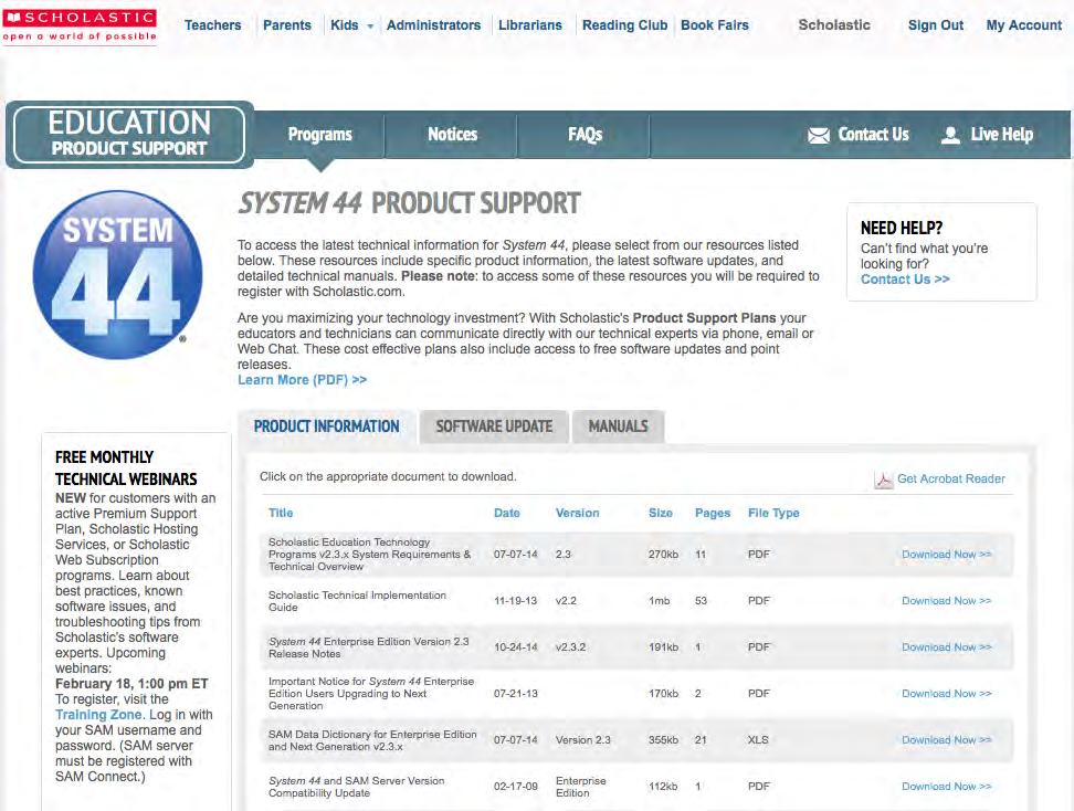 Technical Support For questions or other support needs, visit the System 44 Product Support website at www.hmhco.com/s44/productsupport.