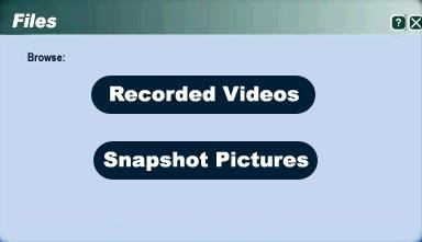 Internet Camera User Guide Files To view recorded video or snapshot (still image) pictures, click the Files button under the Files panel on the main screen, then select the desired option.