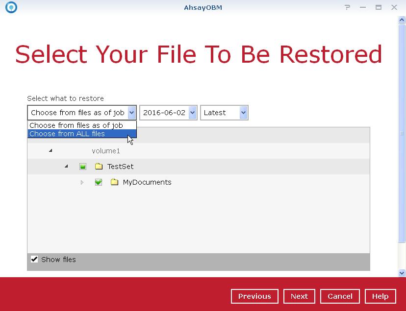4. Select to restore files from a specific backup job, or from all files available. Then, select the files or folders that you would like to restore.