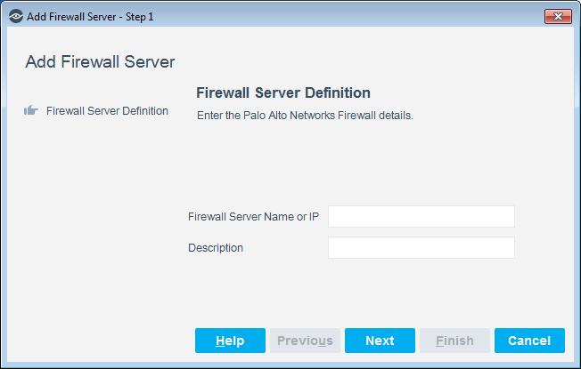 3. Configure the following settings: Firewall Server Name or IP Description Enter the server name, a Fully Qualified Domain Name (FQDN), or the