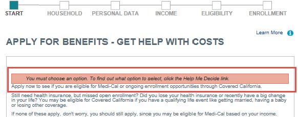 Select either the Yes or No radio button on the Apply for Benefits Get Help with Costs page, then click the Continue button to begin the application. The Apply for Benefits page appears.
