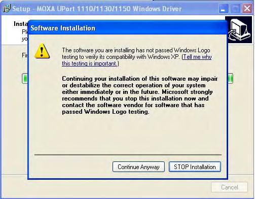 4. A window will pop up cautioning you that this software has not passed Windows logo testing.
