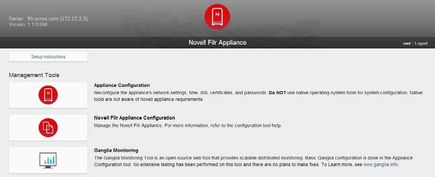 1.1 Changing Configuration Options for the Filr Appliance 1 Ensure that you have deployed the Novell Filr Appliance, as described in Configuring a Small Deployment for the First Time or Configuring a