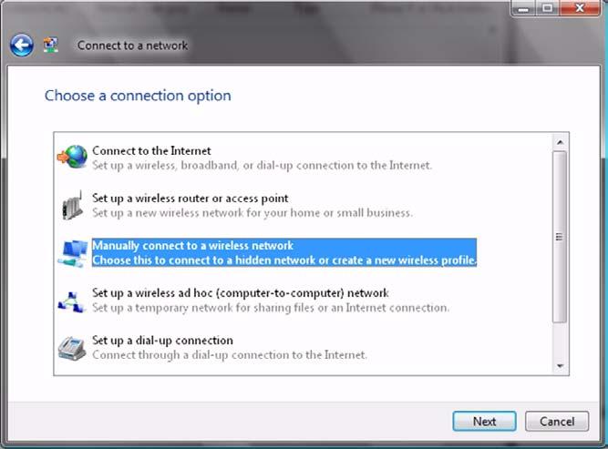Appendix C Windows Wireless Management Figure 80 Vista: Choose a Connection Option 2 Click Manually connect to a wireless network. The following screen displays.
