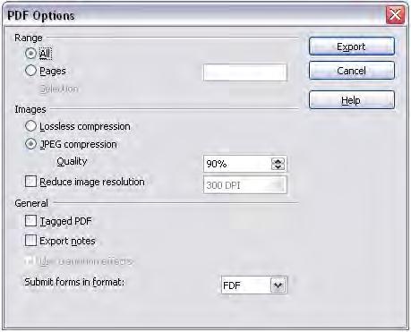Exporting files PDF options Figure 8. Specifying the PDF export options Range All: Exports the entire document. Pages: To export a range of pages, use the format 3-6 (pages 3 to 6).