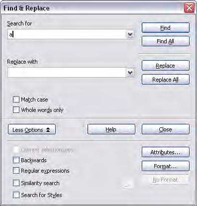 Working with text Figure 49: Expanded Find & Replace dialog Inserting special characters A special character is one not found on a standard English keyboard.