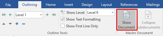 Click on the Show Document button within the Master Document group under the Outlining tab.