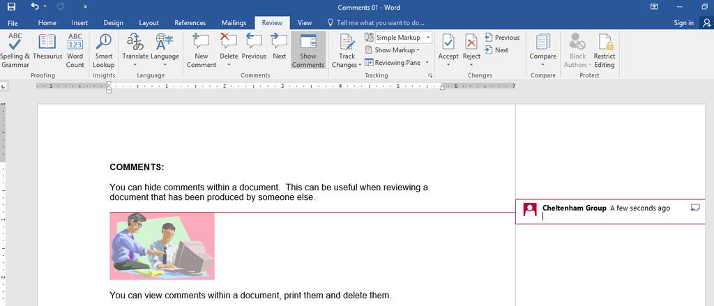 WORD 2016 ADVANCED Page 31 The screen will change as illustrated Type your comment into the Comment box, in a special area that is now displayed.