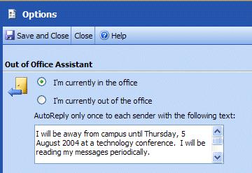 To activate the Out of Office Assistant click-on Tools in the Menu bar and then click-on Out of Office Assistant Type the message that you want others to receive when they send you an e-mail message.