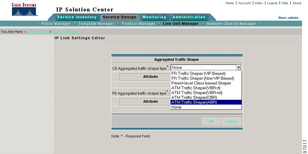 Figure 6-11 Select Aggregated Traffic Shaper Type Select one aggregated traffic shaper for the CE and one for the PE. Table 6-4 describes the aggregated traffic shaper types.