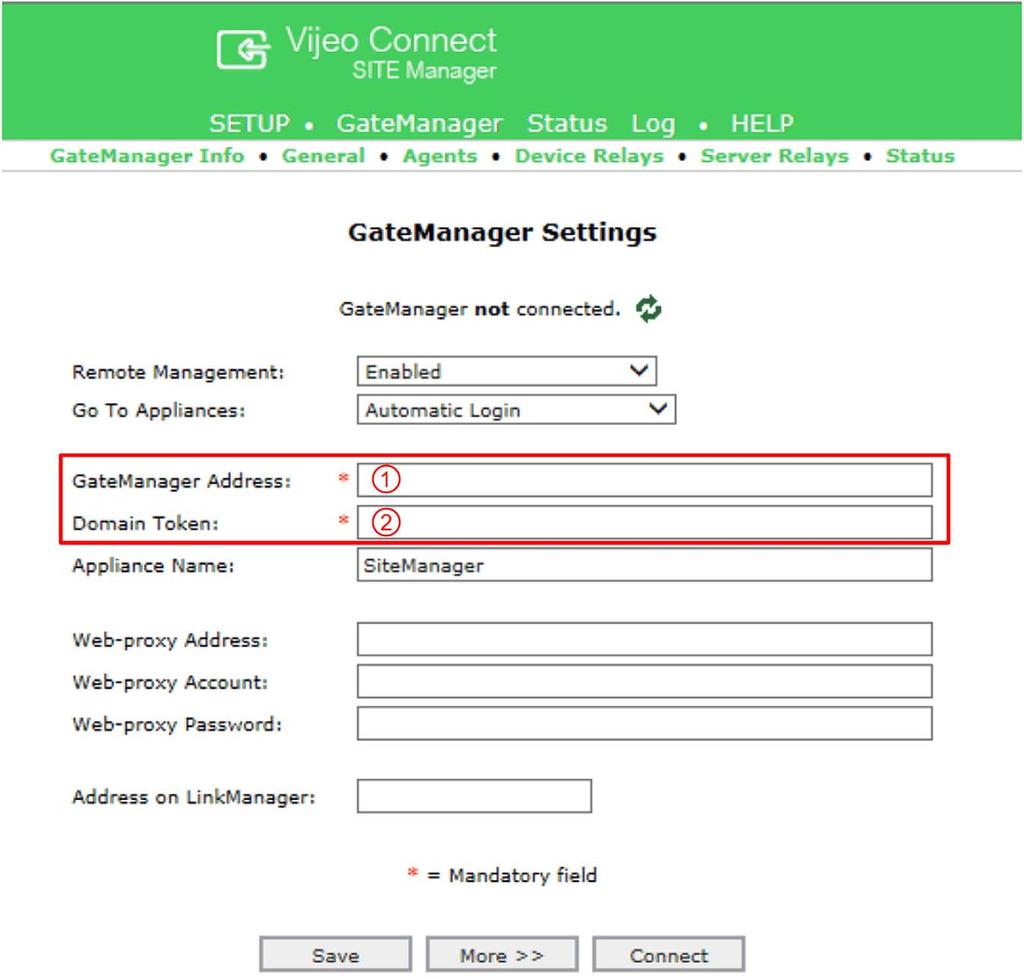 Basic Setup and Connection Step Action 3 Enter the IP address of the GateManager to access the password (token) required for connection, and the SiteManager name.