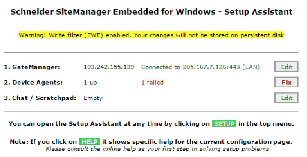 SiteManager Embedded Basic Step Action 2 When connected, the first screen is the Setup Assistant.