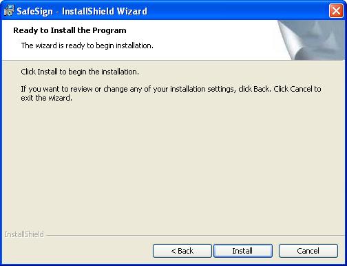 When you have selected the features you wish to install, the SafeSign Identity Client InstallShield Wizard Ready to Install the Program window is displayed.
