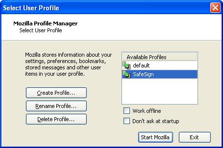 Figure 47: Mozilla: Mozilla Profile Manager You may now select the profile you want to install SafeSign Identity Client in (in our example, a profile called SafeSign Identity Client ).
