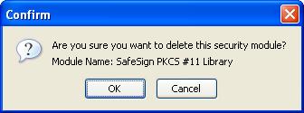 The selected browser will open (with an empty browser window), prompting you with the question whether you are sure to delete the SafeSign Identity Client security module and identifies its name for