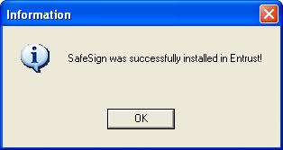 Installer window, SafeSign Identity Client will be installed in Entrust and you will be notified if this has been successful: Figure 58: