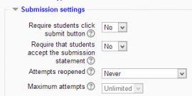 Submission settings (the following is from http://docs.moodle.