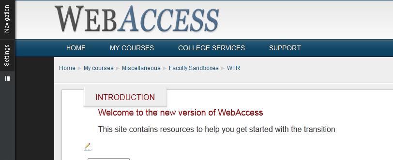 Creating a Welcome Message When your students open your WebAccess shell they may not know how to proceed.